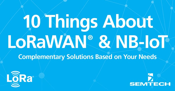 10 Things About LoRaWAN & NB-IoT
