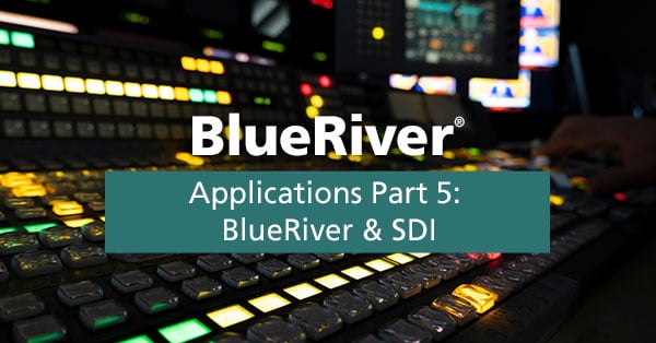 BlueRiver & SDI
