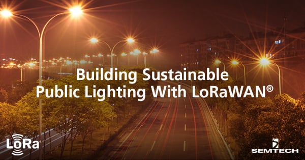 LoRaWAN®で持続可能な公共照明を構築